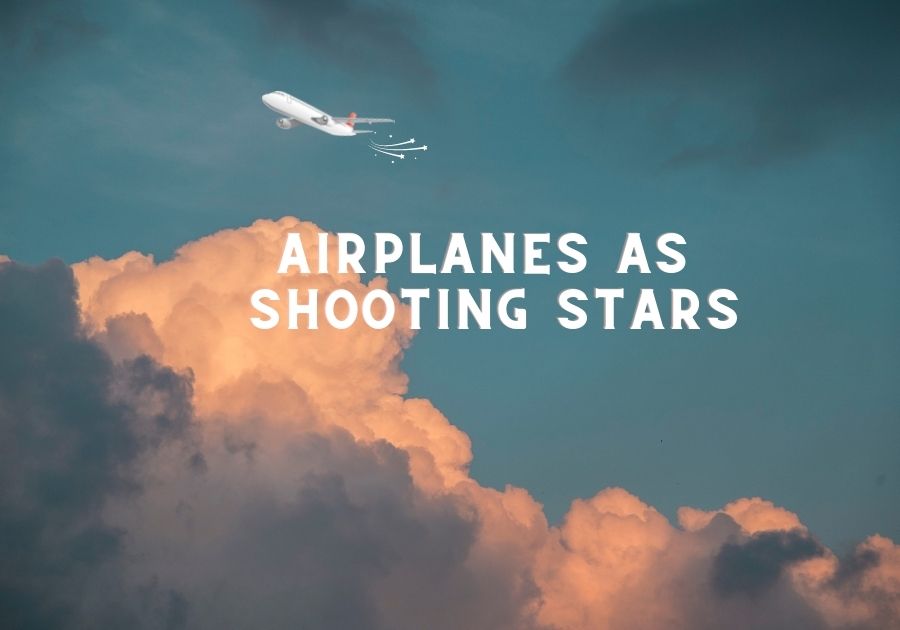Can we pretend that airplanes in the night sky are like shooting stars?